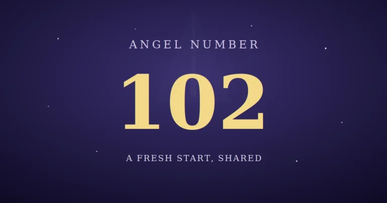 102 Angel Number Meaning
