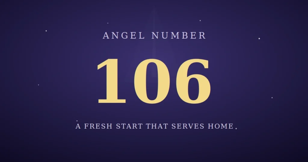 106 Angel Number Meaning