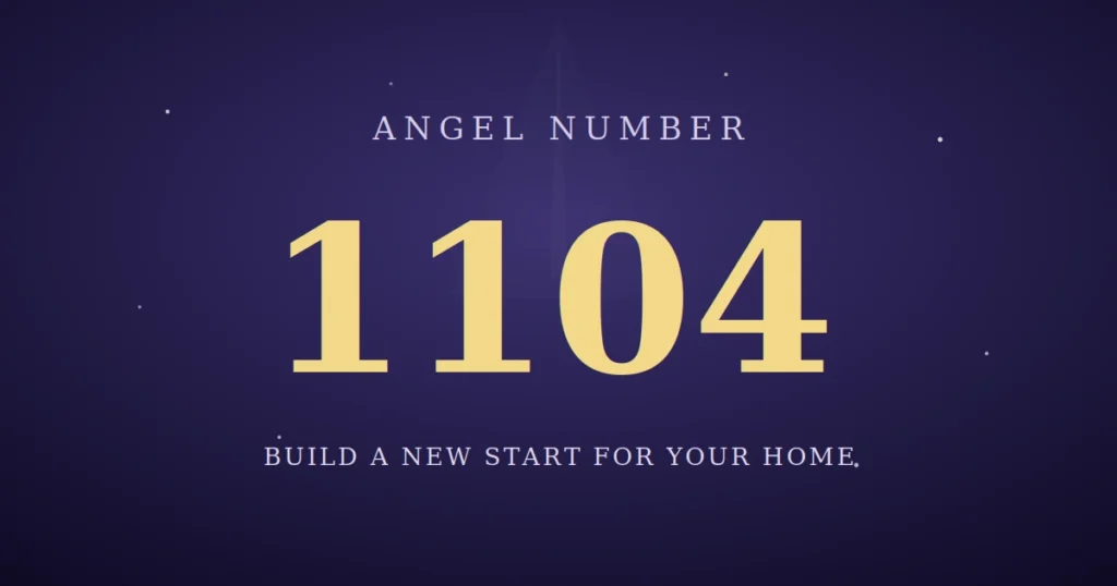 1104 angel number meaning