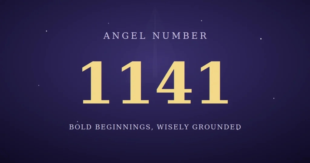1141 Angel Number Meaning