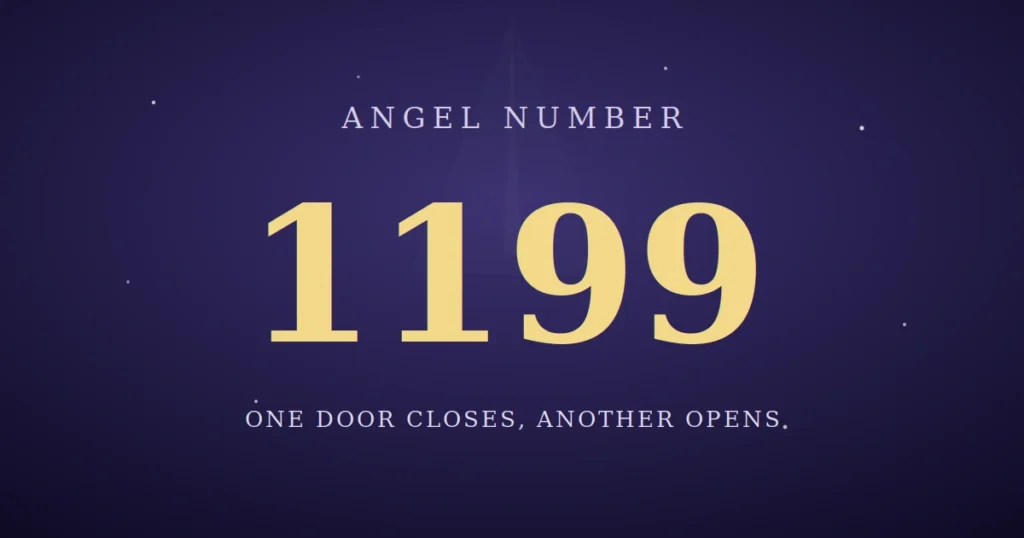 1199 Angel Number Meaning
