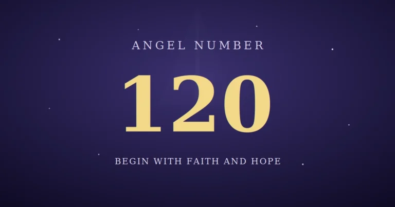 120 angel number meaning