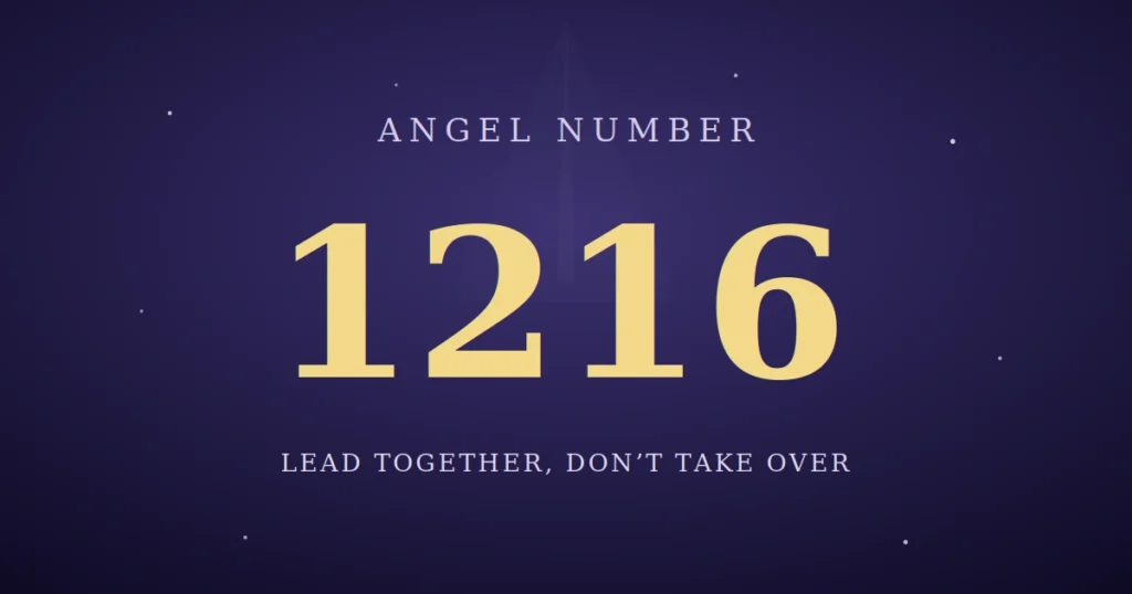 1216 angel number meaning