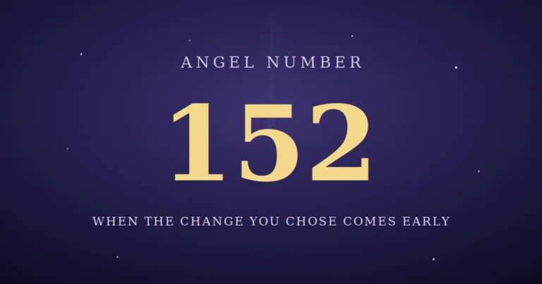 152 Angel Number Meaning