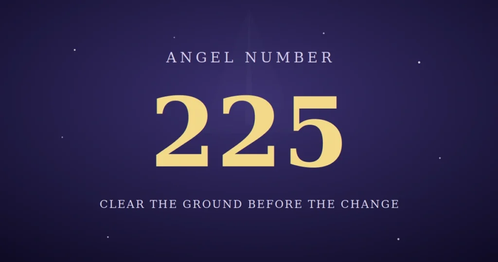 Angel Number 225 Meaning