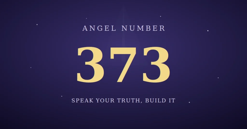373 Angel Number meaning