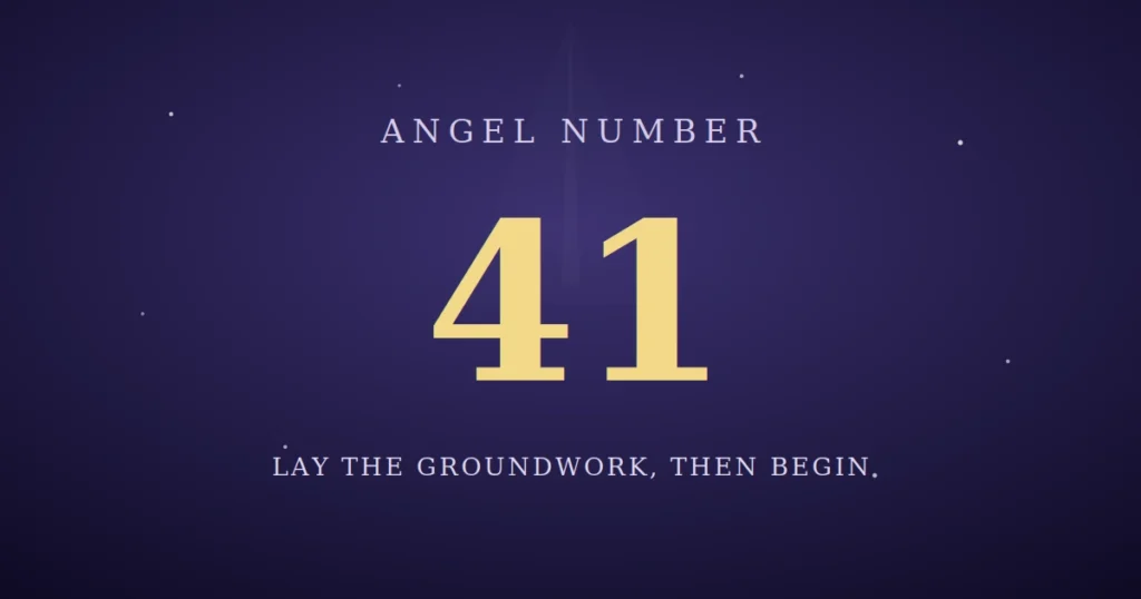 41 Angel Number Meaning