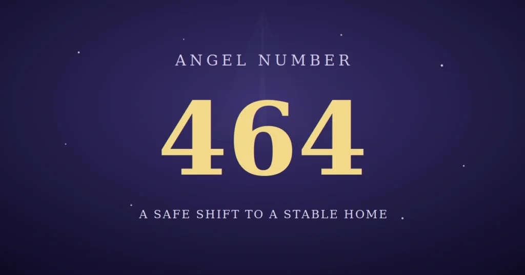 464 Angel Number Meaning