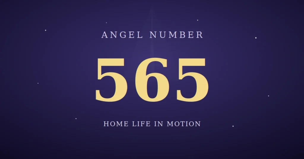 565 Angel Number Meaning