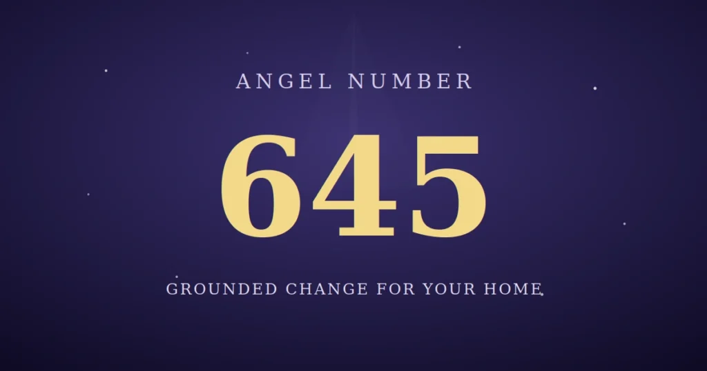 645 Angel Number Meaning