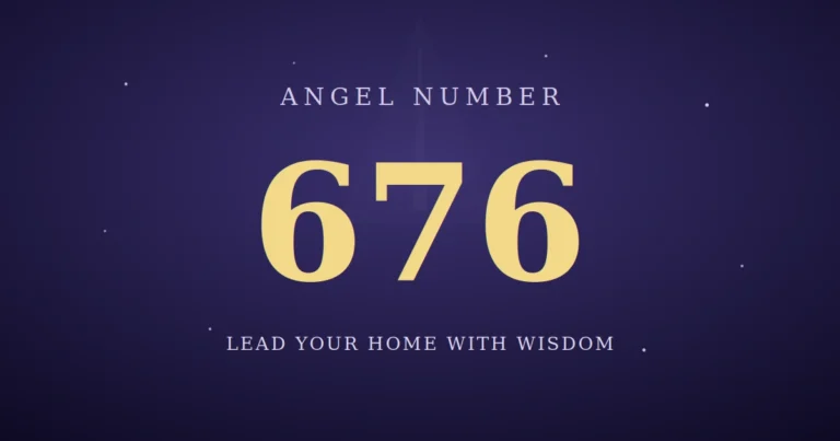 676 Angel Number meaning