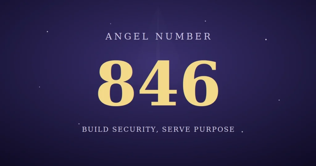 846 Angel Number Meaning