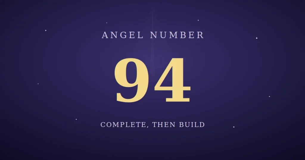 94 Angel Number Meaning