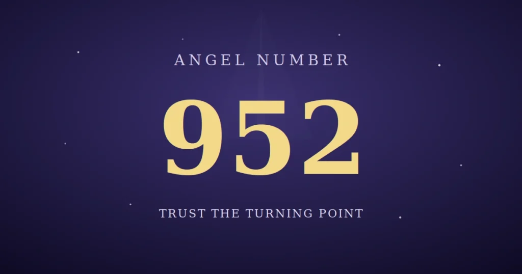 952 Angel Number meaning