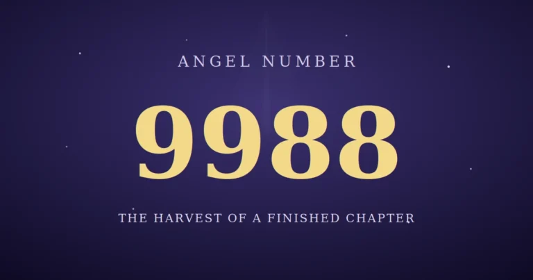 9988 Angel Number Meaning